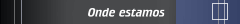 Onde estamos
